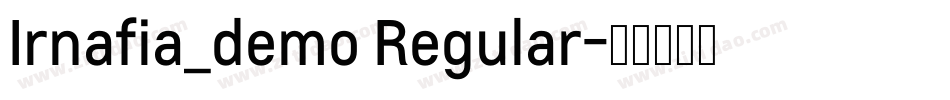 Irnafia_demo Regular字体转换